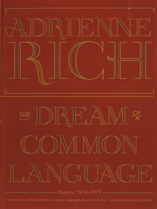 Title details for The Dream of a Common Language by Adrienne Rich - Available